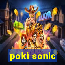 poki sonic